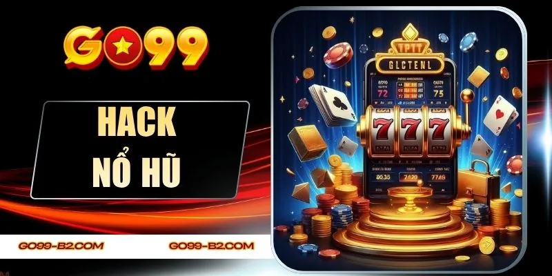 Hack Nổ Hũ